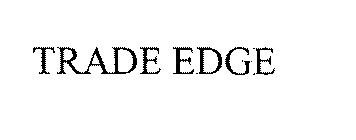 TRADE EDGE