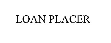 LOAN PLACER