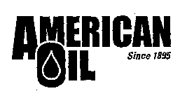 AMERICAN OIL SINCE 1895