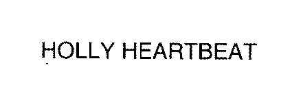 HOLLY HEARTBEAT