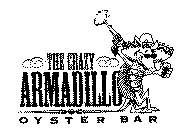 THE CRAZY ARMADILLO OYSTER BAR