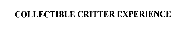 COLLECTIBLE CRITTER EXPERIENCE