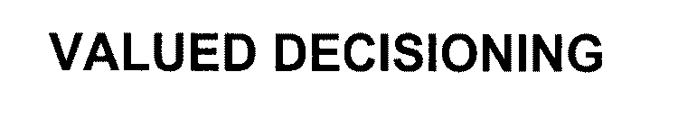 VALUED DECISIONING
