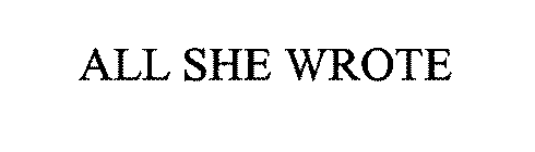 ALL SHE WROTE