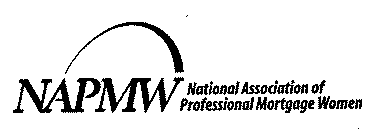 NAPMW NATIONAL ASSOCIATION OF PROFESSIONAL MORTGAGE WOMEN