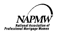 NAPMW NATIONAL ASSOCIATION OF PROFESSIONAL MORTGAGE WOMEN