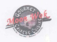 MOON WOK GOURMET CHINESE CUISINE DINE IN · TAKE OUT · DELIVERY · CATERING