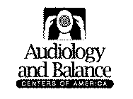 AUDIOLOGY AND BALANCE CENTERS OF AMERICA