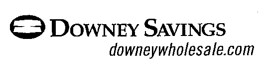 DOWNEY SAVINGS DOWNEYWHOLESALE.COM