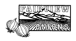 FAIRVIEW ONIONS