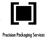 PRECISION PACKAGING SERVICES