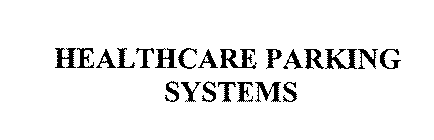 HEALTHCARE PARKING SYSTEMS