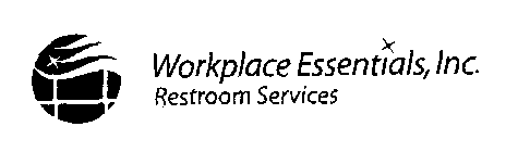 WORKPLACE ESSENTIALS, INC. RESTROOM SERVICES