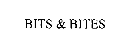 BITS & BITES