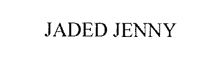 JADED JENNY