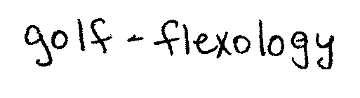 GOLF-FLEXOLOGY