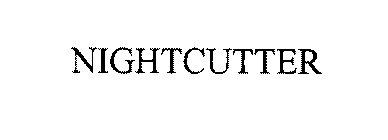 NIGHTCUTTER