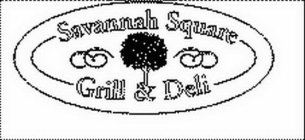 SAVANNAH SQUARE GRILL & DELI