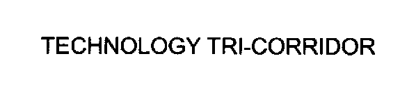 TECHNOLOGY TRI-CORRIDOR