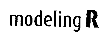 MODELING R