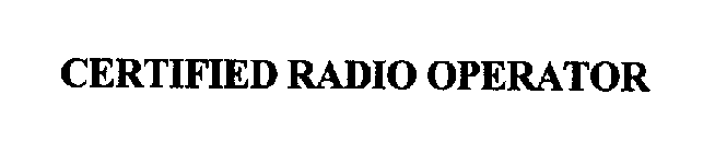 CERTIFIED RADIO OPERATOR