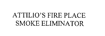 ATTILIO'S FIRE PLACE SMOKE ELIMINATOR