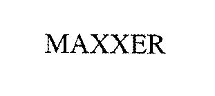 MAXXER