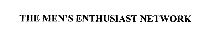 THE MEN'S ENTHUSIAST NETWORK