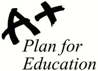 A+ PLAN FOR EDUCATION