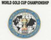 WORLD GOLD CUP CHAMPIONSHIP WORLD GOLD CUP.COM TAEKWON DO CHAMPIONSHIP
