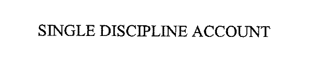SINGLE DISCIPLINE ACCOUNT