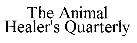 THE ANIMAL HEALER'S QUARTERLY
