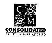 CS&M CONSOLIDATED SALES & MARKETING