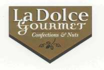 LA DOLCE GOURMET CONFECTIONS & NUTS