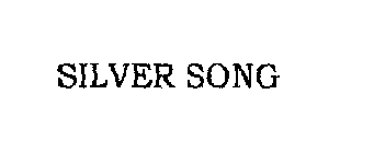 SILVER SONG