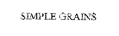 SIMPLE GRAINS