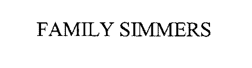 FAMILY SIMMERS