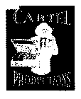 CARTEL PRODUCTIONS