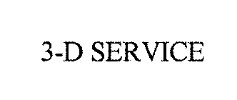 3-D SERVICE