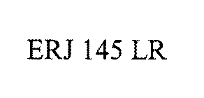 ERJ 145 LR