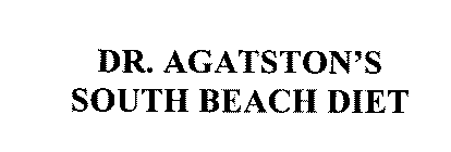 DR. AGATSTON'S SOUTH BEACH DIET