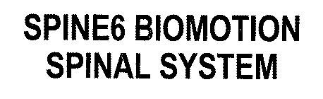 SPINE6 BIOMOTION SPINAL SYSTEM