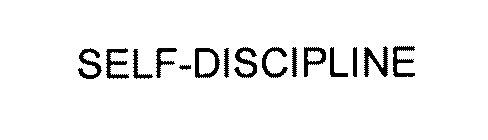 SELF-DISCIPLINE