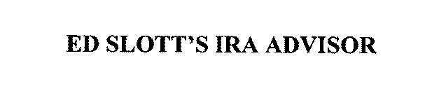 ED SLOTT'S IRA ADVISOR