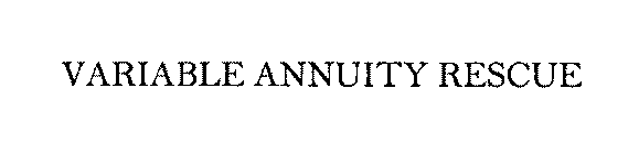 VARIABLE ANNUITY RESCUE