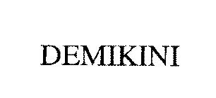 DEMIKINI