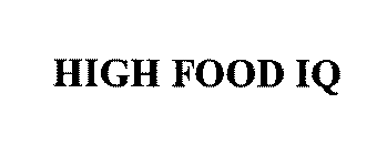 HIGH FOOD IQ