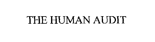 THE HUMAN AUDIT
