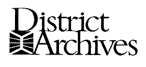 DISTRICT ARCHIVES