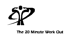 THE 20 MINUTE WORK OUT